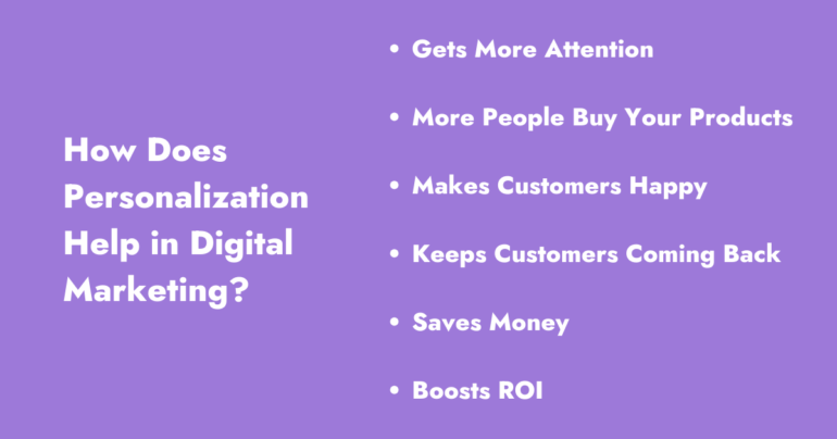 How does personalization help in digital marketing