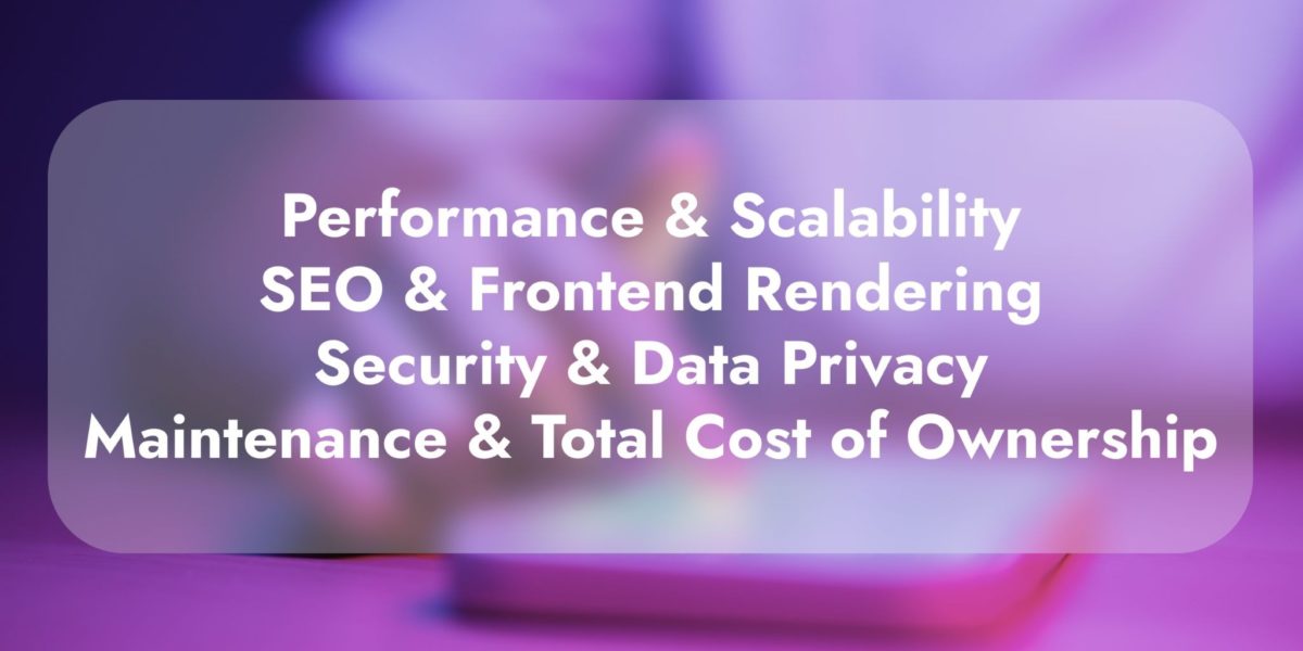 image | Digilite | Web Design Company in Glendale CA Graphic listing how tech stacks affect apps: Performance & Scalability, SEO & Frontend Rendering, Security & Data Privacy, and Maintenance & Total Cost of Ownership.